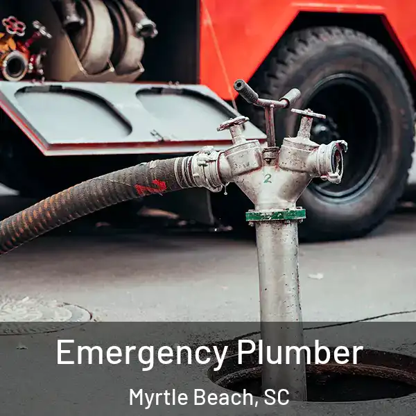  Emergency Plumber Myrtle Beach, SC