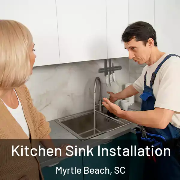  Kitchen Sink Installation Myrtle Beach, SC