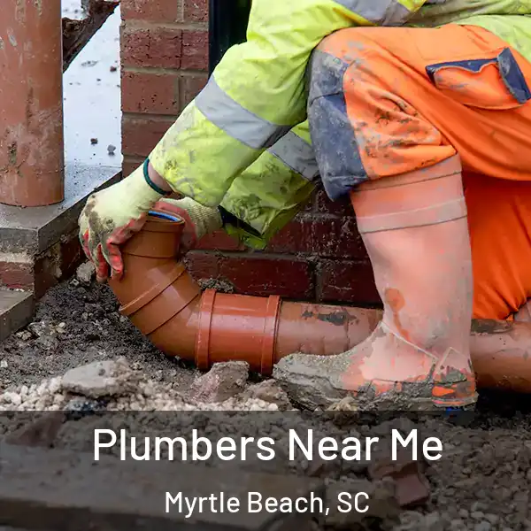  Plumbers Near Me Myrtle Beach, SC