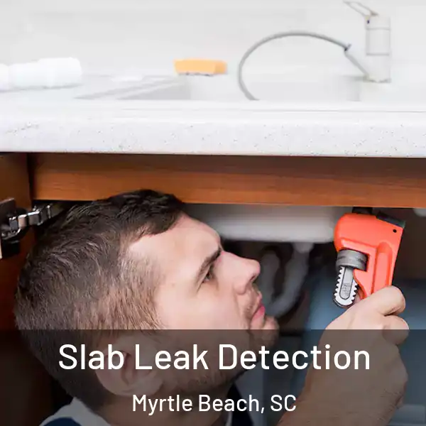  Slab Leak Detection Myrtle Beach, SC